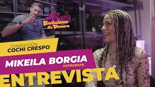 ENTREVISTA a la fotógrafa MIKEILA BORGIA: la fotografía “fue una joda y quedó”