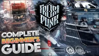 Frostpunk | 2024 Complete Beginner's Guide | Episode 1