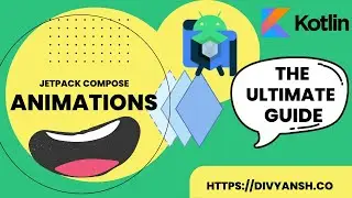 Ultimate Guide To Animations | Jetpack Compose