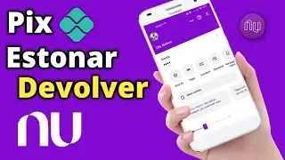 Como Estornar um Pix no Nubank app (Devolver Pix)