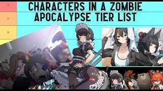 The Zenless Characters In A Zombie Apocalypse Tier List ( Zenless Zone Zero)