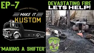 COE Ramp Truck EP-7 Halfass Kustoms Needs Our HELP! Making A Floor Shifter From Column Shifter