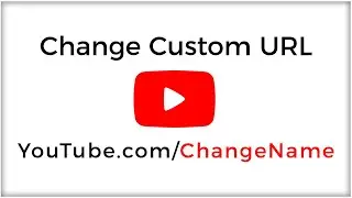 How To Change YouTube Custom URL | Change YouTube Channel Custom URL