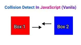 Collision Detect In Vanila JavaScript | HTML \ CSS \ JS |