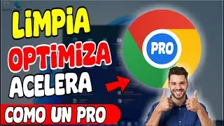 Optimizar GOOGLE CHROME al Máximo - ACELERA tu Navegador %100