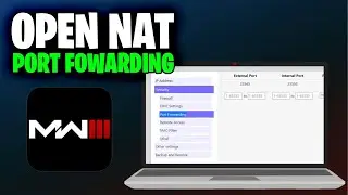 How To Get Open NAT in Modern Warfare 3 Port Forwarding (Full 2024 Guide)