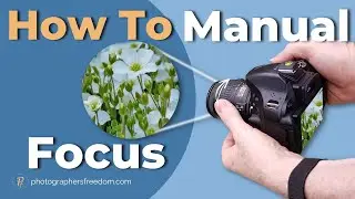 How To Manual Focus Nikon D5200 - How To Set Up And Use Manual Focus