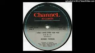 Bonnie Forman - I Only Have Eyes For You (Remix)