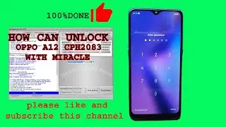 oppo a12 cph2083 password unlock/// done by.......( miracle thunder ) ...2021 BROM mode