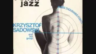 Jazz Funk - Krzysztof Sadowski - Ten Nasz