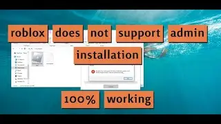 How to fix roblox does not support admin installation