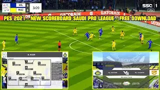 PES 2021 - NEW SCOREBOARD SAUDI PRO LEAGUE + KINGS CUP + SUPER CUP - NOVOS PLACARES LIGA ARABIA 2023