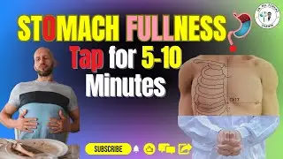 Stomach Fullness? Tap For 5-10 Minutes | Result Will Surprise You