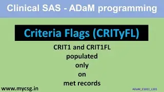 Clinical SAS - ADaM - Criteria Flags - populate only on met records- ADaM_C1011_L101