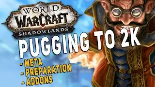 Shadowlands PUGGING 2K M+ Score | What I Learned So Far - WoW