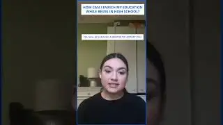 How To Enrich Your Education While In High School | Kaplan College Prep