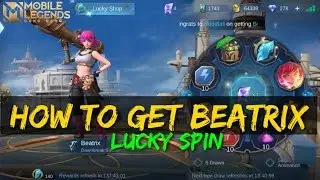 HOW TO GET BEATRIX LUCKY SPIN MOBILE LEGENDS BANG BANG