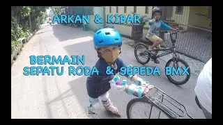 GOPRO : ANAK KECIL BERMAIN SEPATU RODA & SEPEDA BMX