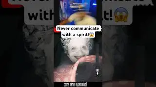 NEVER COMMUNICATE WITH A SPIRIT!!!! 😱 #horrorgaming #jumpscares #supernaturalgame