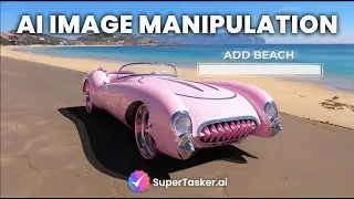 Image Manipulation SuperTask AI Services provided By SuperTasker.ai