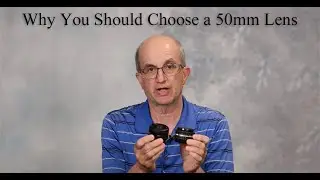 Why You Should Choose a 50mm Lens?