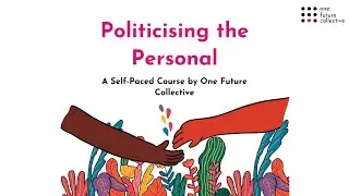 The History of Personal is Political | Politicising the Personal