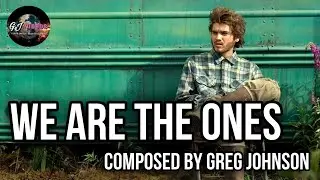 Greg Johnson - We Are The Ones (Music Video) [Original Music]