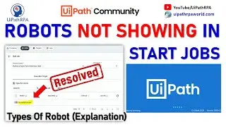 Robots Not Showing in Start Job in UiPath | Robot Unavailable | UiPath RPA
