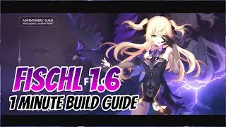 1.6 Fischl Build Guide in 1 Minute | Genshin Impact