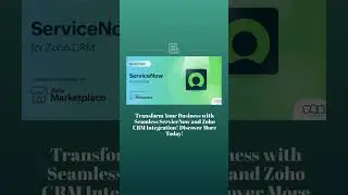 App spotlight: ServiceNow for Zoho CRM