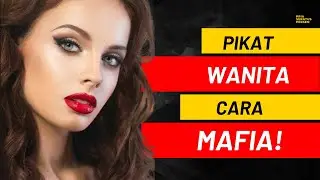 Memikat WANITA CANTIK ala MAFIA ITALIA!