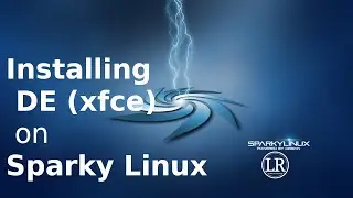 How to install Desktop Environment on Sparky Linux Minimal