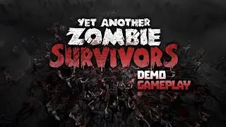 СКРОЛЛ-ШУТЕР - ПОЛОЖИ ВСЕХ ЗОМБИ! ➤ YET ANOTHER ZOMBIE SURVIVORS (DEMO 2023) ➤ Геймплей на Русском