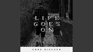 Life Goes On