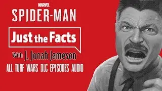 Marvel's Spider-Man: Just The Facts- All Turf Wars DLC Episodes