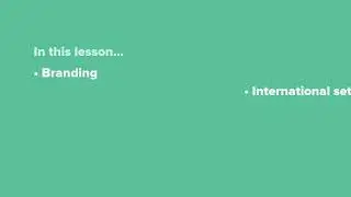Getting Started in Your Account / Lesson 2: Basic Settings