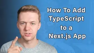 How to Add TypeScript to your Next.js Application