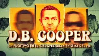 EL FUGITIVO DE LOS CIELOS ✈️ El Gran Enigma del FBI | Un secuestro perfecto: ¿quién fue Dan Cooper?