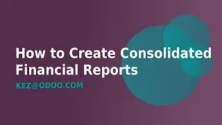 How to Create Consolidated Financial Reports using Consolidations in Odoo 16