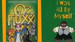 There’s No Game Like Fluxx, There’s No Game Like Fluxx - Oz Fluxx Solo Play