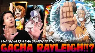Gacha Rayleigh Sampai E5 Bisa Atau Tidak!!? - Epic Treasure