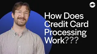 How Credit Card Processing Works!