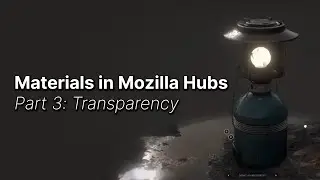 Materials In Hubs Part 3: Transparency