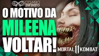 MK11: ESTE É O MOTIVO DA MILEENA VOLTAR! COMO ELA SE ENCAIXA NA HISTÓRIA DO JOGO?