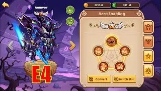 Idle Heroes (O) - Big Update Hero E4 + E5 l Amuvor E4 - LVL 310 | Kim Cuong