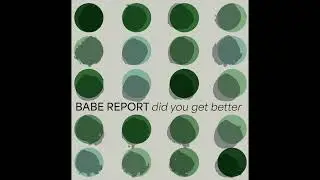 Babe Report - 