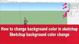 How to change background color in sketchup II sketchup background color change