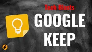 Google Keep - Tech Tip of the Week
