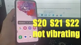 Samsung S20 or S21 and S22 not vibrating | Vibration not working in samsung S20 or S21 and S22