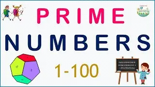 How to easily identify PRIME NUMBERS (1- 100)